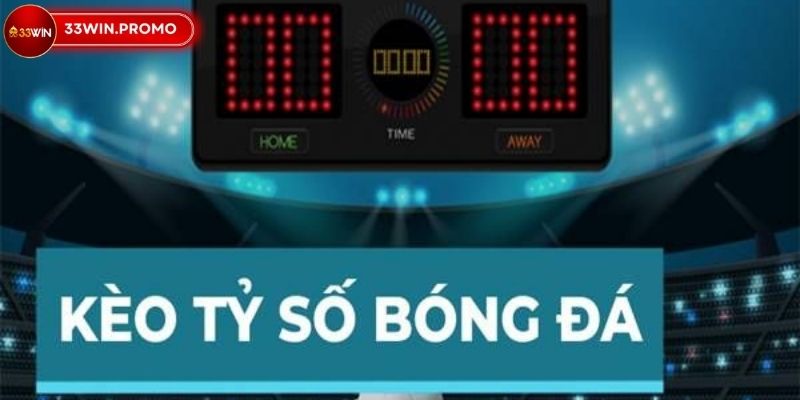 Kèo Tỷ Số Chính Xác Bí Mật Chinh Phục Đỉnh Cao Cá Cược 2 Kèo tỷ số chính xác là gì?